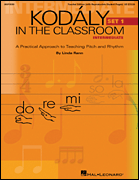 Kodaly in the Classroom Teacher's Edition